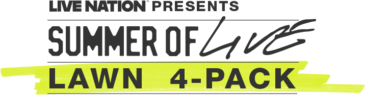 Live Nation presents Summer of Live, Lawn 4-Pack
